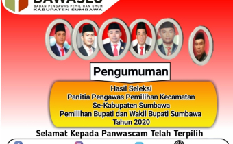 PENGUMUMAN  PANITIA PENGAWAS PEMILIHAN KECAMATAN SE-KABUPATEN SUMBAWA PADA PEMILIHAN BUPATI DAN WAKIL BUPATI SUMBAWA TAHUN 2020