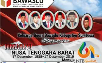 Keluarga Besar Bawaslu Kabupaten Sumbawa Mengucapkan .. DIRGAHAYU NTB ke-61 "Menuju NTB Gemilang"""